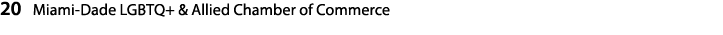 20 Miami Dade LGBTQ+ & Allied Chamber of Commerce