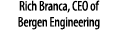 Rich Branca, CEO of Bergen Engineering 