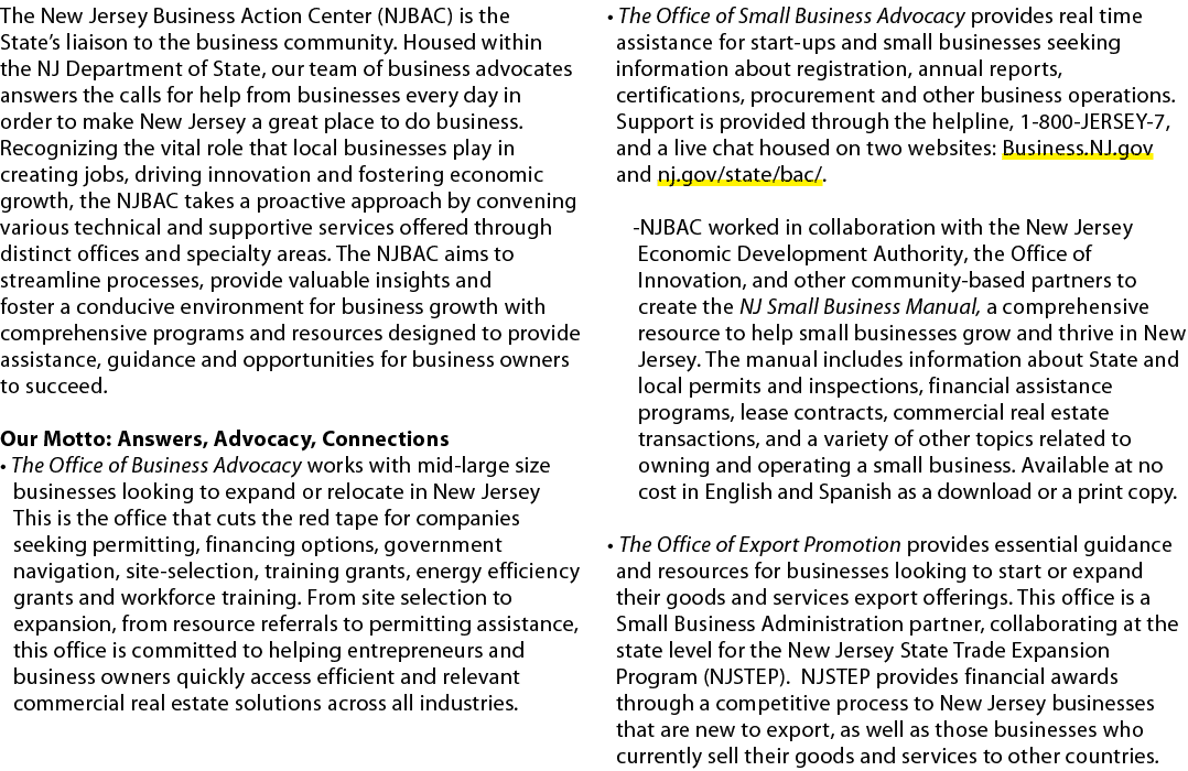 The New Jersey Business Action Center (NJBAC) is the State’s liaison to the business community. Housed within the NJ ...