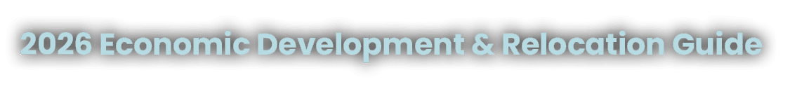 2026 Economic Development & Relocation Guide
