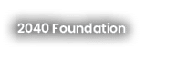 2040 Foundation