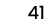 41