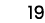 19