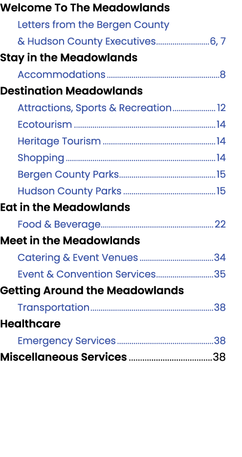 Welcome To The Meadowlands Letters from the Bergen County & Hudson County Executives 6, 7 Stay in the Meadowlands Acc...