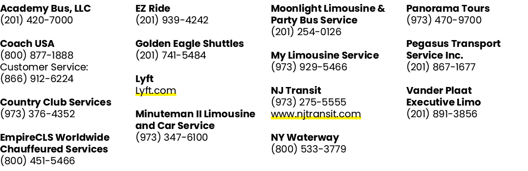 Academy Bus, LLC (201) 420 7000 Coach USA (800) 877 1888 Customer Service: (866) 912 6224 Country Club Services (973)...