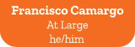 Francisco Camargo At Large he/him