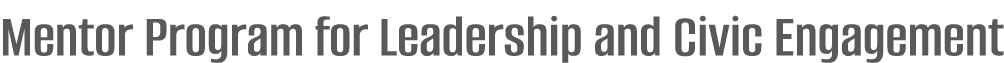 Mentor Program for Leadership and Civic Engagement