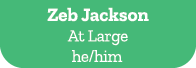 Zeb Jackson At Large he/him