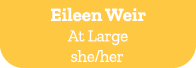 Eileen Weir At Large she/her