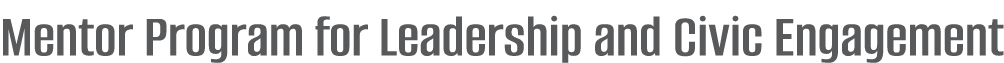 Mentor Program for Leadership and Civic Engagement