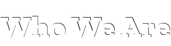 Who We Are