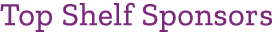 Top Shelf Sponsors