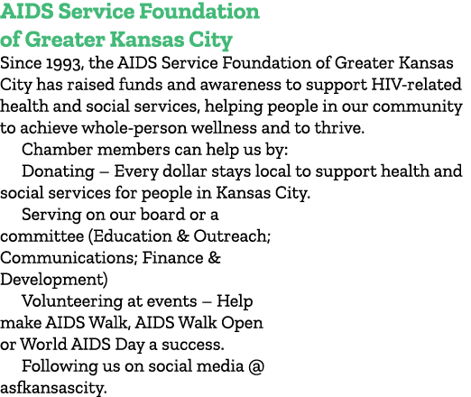 AIDS Service Foundation of Greater Kansas City Since 1993, the AIDS Service Foundation of Greater Kansas City has rai...
