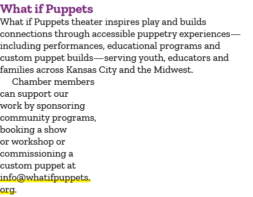 What if Puppets What if Puppets theater inspires play and builds connections through accessible puppetry experiences—...