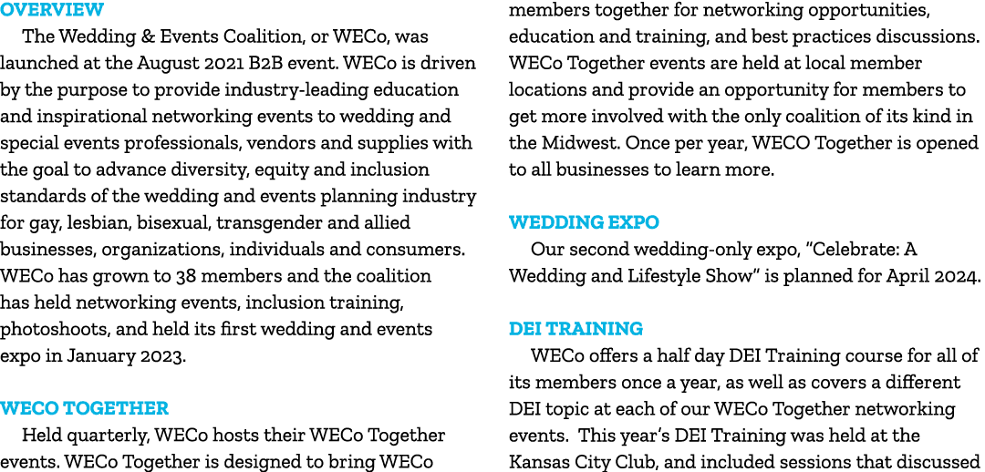 Overview The Wedding & Events Coalition, or WECo, was launched at the August 2021 B2B event. WECo is driven by the pu...