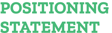 Positioning Statement