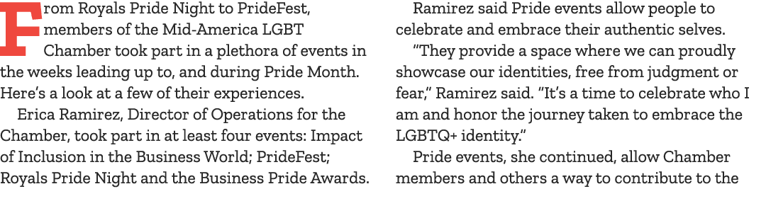 From Royals Pride Night to PrideFest, members of the Mid America LGBT Chamber took part in a plethora of events in th...