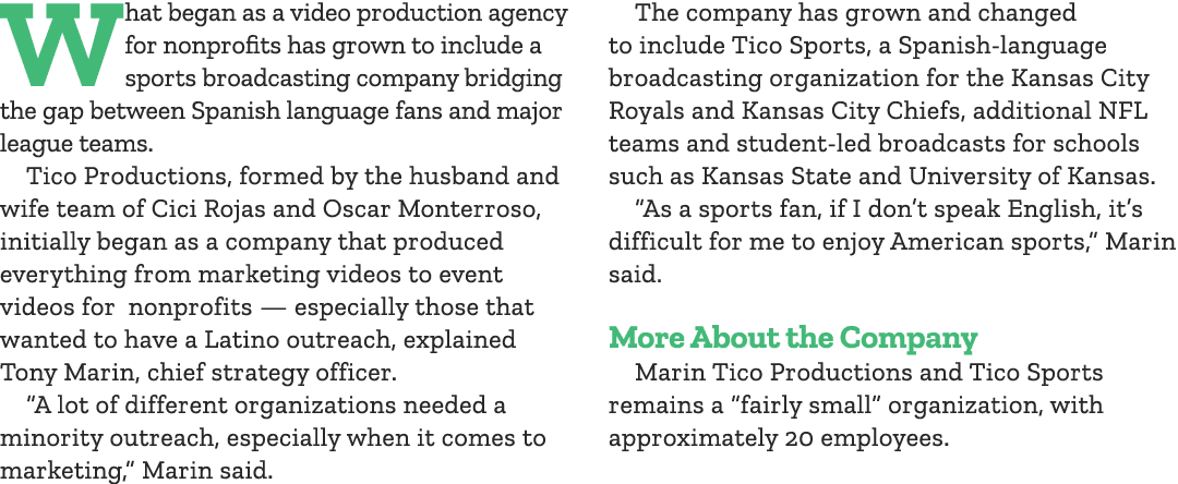 What began as a video production agency for nonprofits has grown to include a sports broadcasting company bridging th...