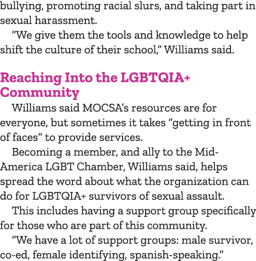 bullying, promoting racial slurs, and taking part in sexual harassment. “We give them the tools and knowledge to help...