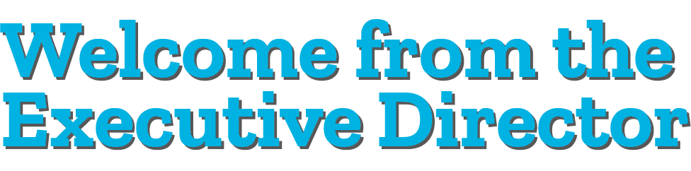 Welcome from the Executive Director 