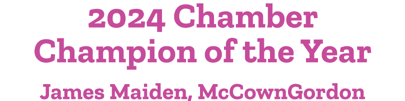 2024 Chamber Champion of the Year James Maiden, McCownGordon