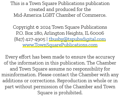 This is a Town Square Publications publication created and produced for the Mid America LGBT Chamber of Commerce. Cop...