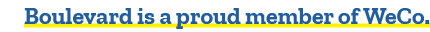 Boulevard is a proud member of WeCo.