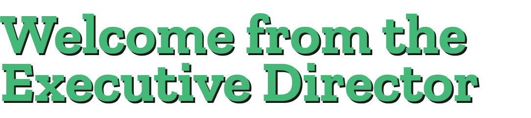 Welcome from the Executive Director 