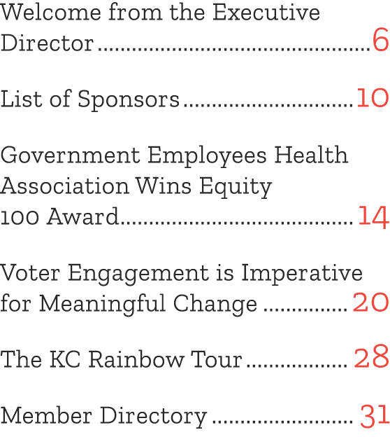 Welcome from the Executive Director 6 List of Sponsors 10 Government Employees Health Association Wins Equity 100 Awa...