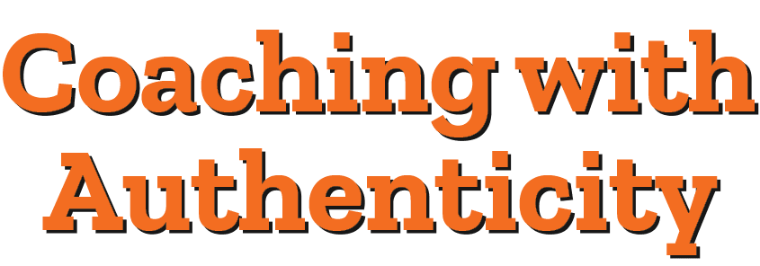 Coaching with Authenticity