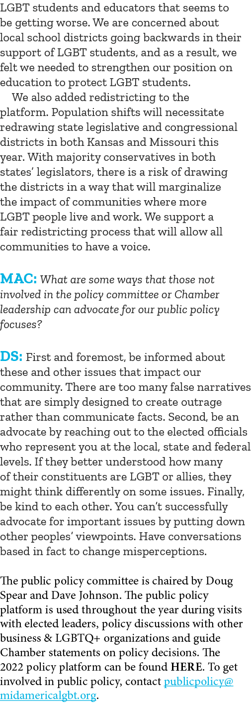 LGBT students and educators that seems to be getting worse  We are concerned about local school districts going backw   