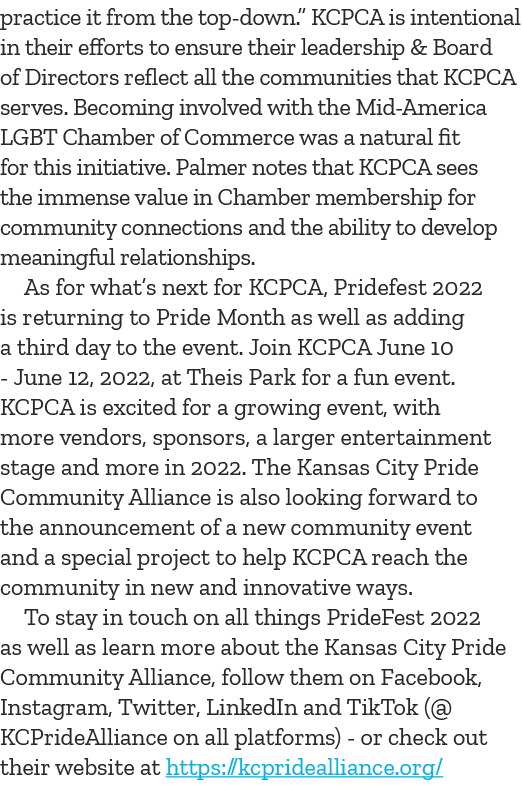 practice it from the top-down   KCPCA is intentional in their efforts to ensure their leadership & Board of Directors   