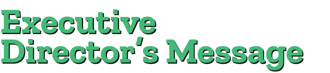 Executive Director’s Message