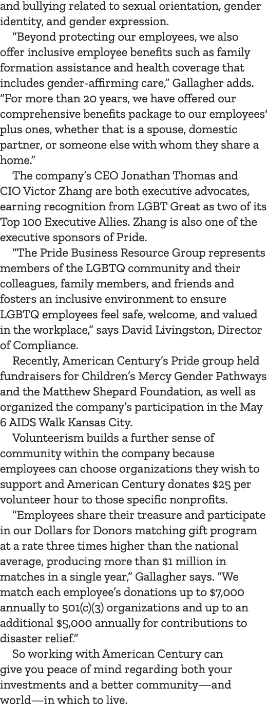and bullying related to sexual orientation, gender identity, and gender expression. “Beyond protecting our employees,...