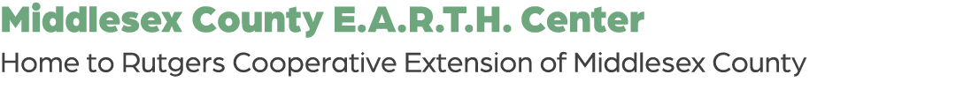 Middlesex County E.A.R.T.H. Center Home to Rutgers Cooperative Extension of Middlesex County 