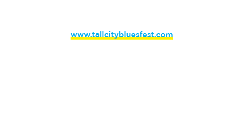 Tall City Blues Fest / Promising Projects (432) 262‑0034 | www.tallcitybluesfest.com In addition to the multi day ind...