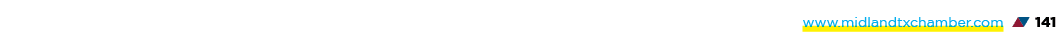 www.midlandtxchamber.com ▲▼ 141