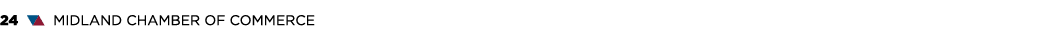 24 ▼▲ MIDLAND CHAMBER OF COMMERCE