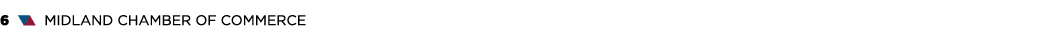 6 ▼▲ MIDLAND CHAMBER OF COMMERCE