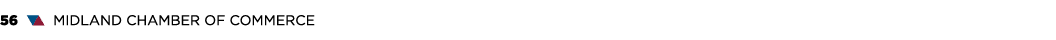 56 ▼▲ MIDLAND CHAMBER OF COMMERCE