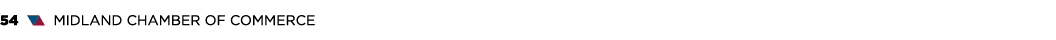 54 ▼▲ MIDLAND CHAMBER OF COMMERCE