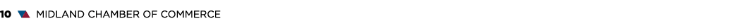 10 ▼▲ MIDLAND CHAMBER OF COMMERCE