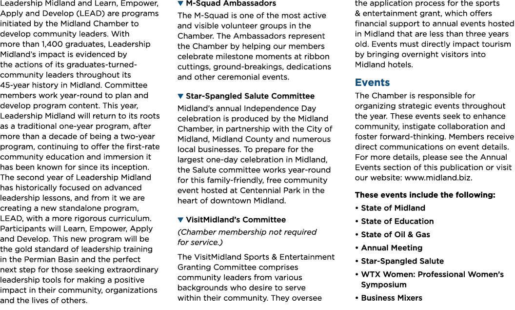 Leadership Midland and Learn, Empower, Apply and Develop (LEAD) are programs initiated by the Midland Chamber to deve...