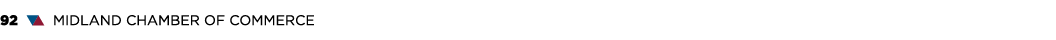 92 ▼▲ MIDLAND CHAMBER OF COMMERCE