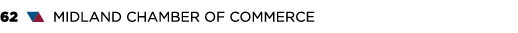 62 ▼▲ MIDLAND CHAMBER OF COMMERCE
