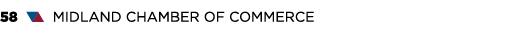 58 ▼▲ MIDLAND CHAMBER OF COMMERCE