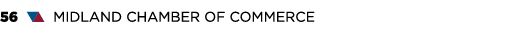 56 ▼▲ MIDLAND CHAMBER OF COMMERCE