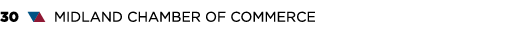 30 ▼▲ MIDLAND CHAMBER OF COMMERCE