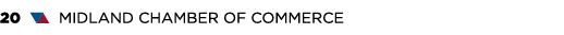 20 ▼▲ MIDLAND CHAMBER OF COMMERCE