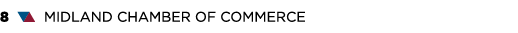 8 ▼▲ MIDLAND CHAMBER OF COMMERCE